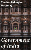 Government of India - Thomas Babington Macaulay