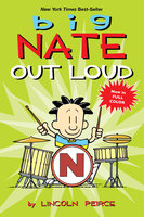 Big Nate Out Loud - Lincoln Peirce