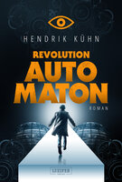 Revolution Automaton - Hendrik Kühn