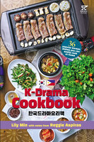K-Drama Cookbook - Lily Min, Reggie Aspiras