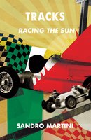 Tracks, Racing the Sun - Sandro Martini