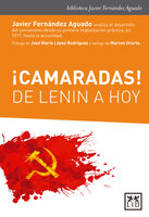 ¡Camaradas! De Lenin a hoy - Javier Fernández Aguado