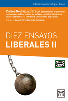 Diez ensayos liberales II - Carlos Rodríguez Braun