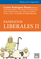 Panfletos Liberales II - Carlos Rodríguez Braun