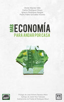 Más economía para andar por casa - Pedro Pablo González Vicente, Carlos Rodríguez Braun, Ignacio Rodríguez Burgos, Olvido Macías Valle