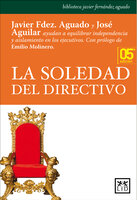 La soledad del directivo - José Aguilar, Javier Fernández Aguado