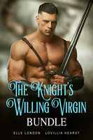 The Knight's Willing Virgin Bundle - Lovillia Hearst, Elle London
