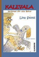 Kalevala berättad för alla åldrar - Lina Stoltz