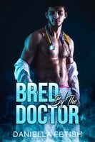 Bred By The Doctor: Medical Cuckold Erotica - Daniella Fetish