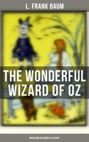 The Wonderful Wizard of OZ (Musaicum Children's Classics) - L. Frank Baum
