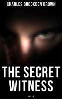 The Secret Witness (Vol. 1-3) - Charles Brockden Brown