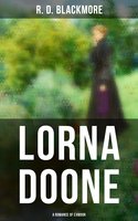 Lorna Doone: A Romance of Exmoor - R. D. Blackmore