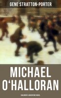 Michael O'Halloran (Children's Adventure Novel) - Gene Stratton-Porter