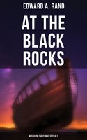 At the Black Rocks (Musaicum Christmas Specials) - Edward A. Rand