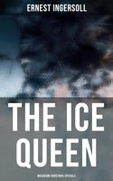 The Ice Queen (Musaicum Christmas Specials) - Ernest Ingersoll