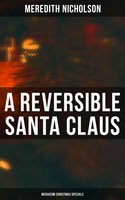 A Reversible Santa Claus (Musaicum Christmas Specials) - Meredith Nicholson