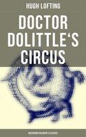 Doctor Dolittle's Circus (Musaicum Children's Classics) - Hugh Lofting