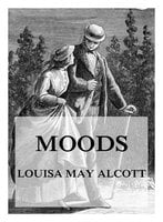 Moods - Louisa May Alcott