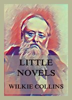 Little Novels - Wilkie Collins