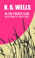 In the Fourth Year: Anticipations of a World Peace