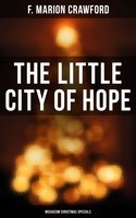 The Little City of Hope (Musaicum Christmas Specials) - F. Marion Crawford
