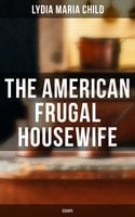 The American Frugal Housewife: Essays