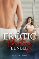 Erotic Cheating Bundle - Isabella Tropez, Elle London