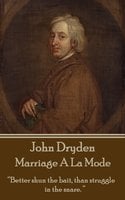 Marriage A La Mode - John Dryden