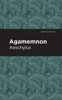 Agamemnon - Aeschylus