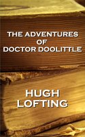 The Adventures of Doctor Doolittle - Hugh Lofting