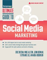 Ultimate Guide to Social Media Marketing - Eric Butow, Mike Allton, Jenn Herman, Amanda Robinson, Stephanie Liu