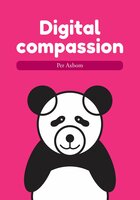 Digital compassion - Per Axbom