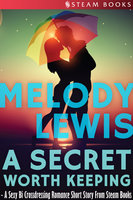 A Secret Worth Keeping - A Sexy Bi Crossdressing Romance Short Story from Steam Books - Steam Books, Melody Lewis