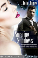 Surging Shadows - A Sexy Supernatural New Adult Romance Paranormal Novelette from Steam Books - Steam Books, Jolie James