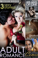 ADULT ROMANCE - 3 Sexy Stories! - Sandra Sinclair, Dara Tulen, Laura Lovely