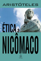 Ética a Nicômaco - Aristoteles