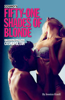Cosmo's Fifty-One Shades of Blonde - Jessica Knoll