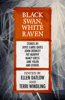 Black Swan, White Raven - Ellen Datlow, Terri Windling