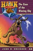 The Case of the Blazing Sky - John R. Erickson