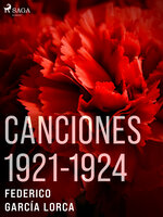 Canciones 1921-1924 - Federico García Lorca