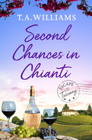 Second Chances in Chianti - T.A. Williams