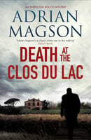 Death at the Clos du Lac - Adrian Magson