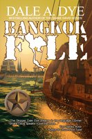 Bangkok File - Dale A. Dye