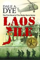 Laos File: The Shake Davis Series Book 1 - Dale A. Dye