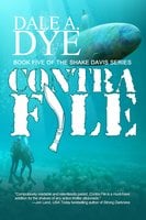 Contra File - Dale A. Dye