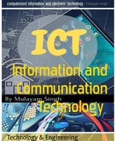 Information and Communication Technology: computerized information and electronic technology - Mulayam Singh