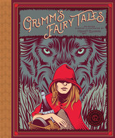 Classics Reimagined, Grimm's Fairy Tales - Jacob Grimm, Wilhelm Grimm