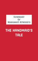 Summary of Margaret Atwood's The Handmaid's Tale - IRB Media