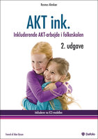 AKT ink.: Inkluderende AKT-arbejde i folkeskolen - Rasmus Alenkær