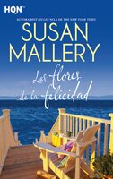 Las flores de la felicidad - Susan Mallery